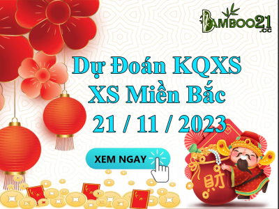 Dự đoán XSMB 21/11/2023, thống kê XSMB thứ 3