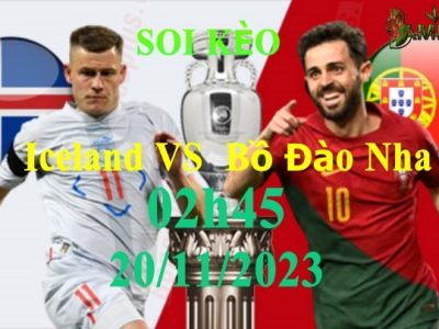 Soi Kèo dự đoán Bồ Đào Nha vs Iceland, 02h45 ngày 20/11/2023