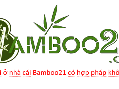 Chơi ở nhà cái Bamboo21 có hợp pháp không?