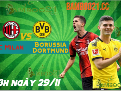 Soi kèo AC Milan vs Borussia Dortmund 3h ngày 29/11