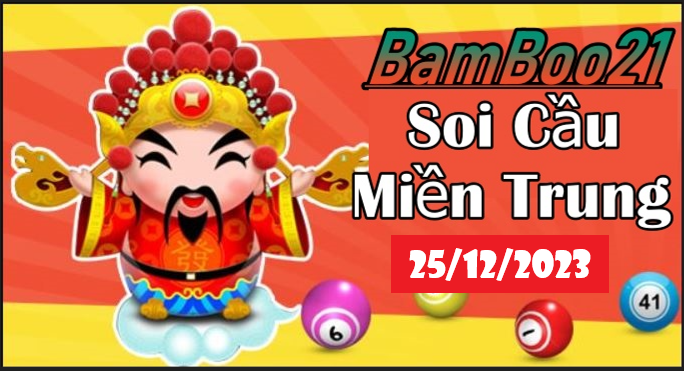 Soi Cầu XSMT 25/12/2023