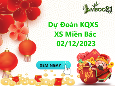 Dự đoán XSMB 02/12/2023