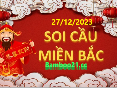 Dự đoán XSMB 27/12/2023