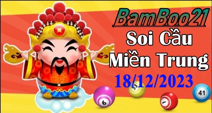 Soi Cầu XSMT 18/12/2023