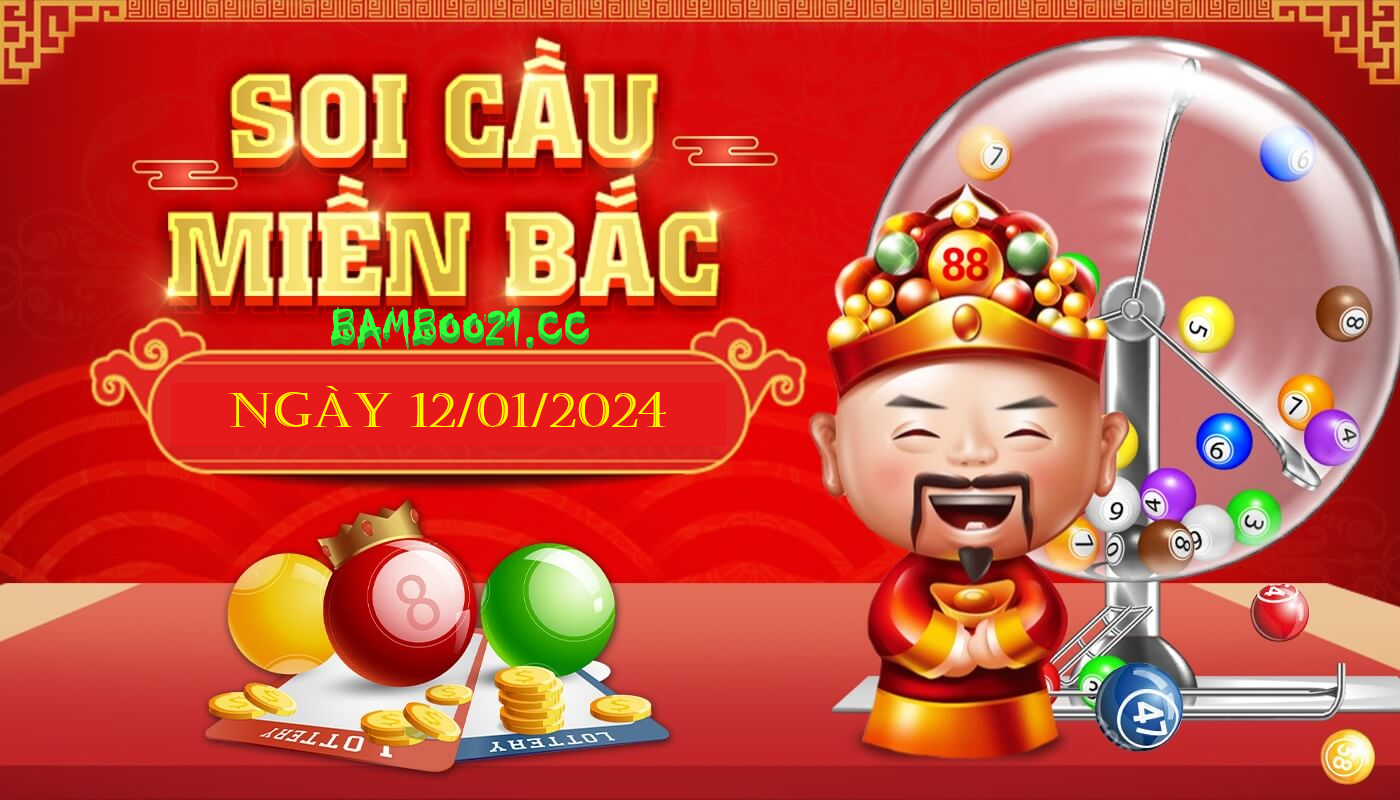 Dự đoán XSMB 12/01/2024