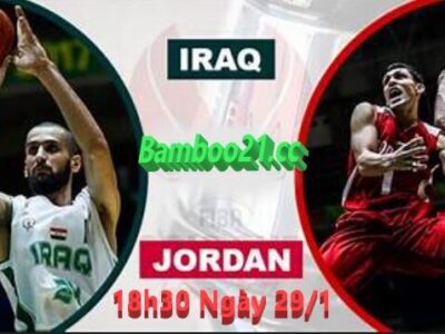 Nhận Định Soi Kèo Iraq Vs Jordan, 18h30 Ngày 29/1