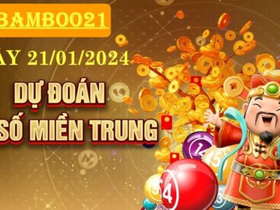 Soi cầu dự đoán Xổ Số Miền Trung ngày 21/01/2024