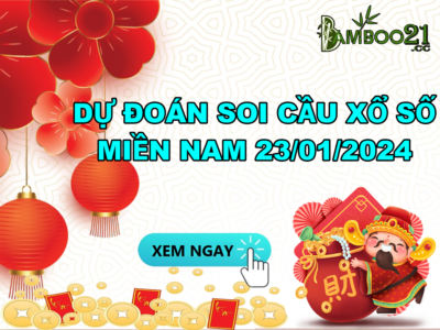 Dự Đoán Soi Cầu XSMN 23-1-2024