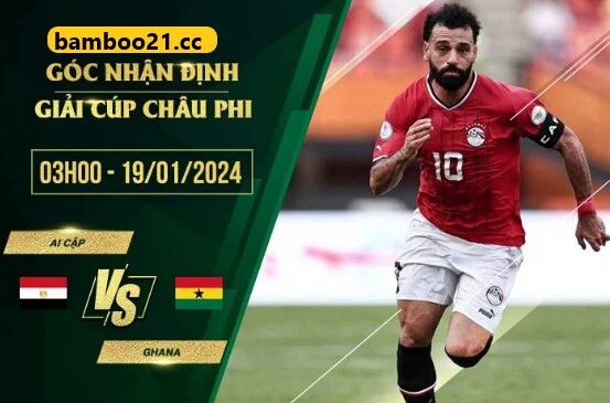 Trận Đấu Ai Cập Vs Ghana