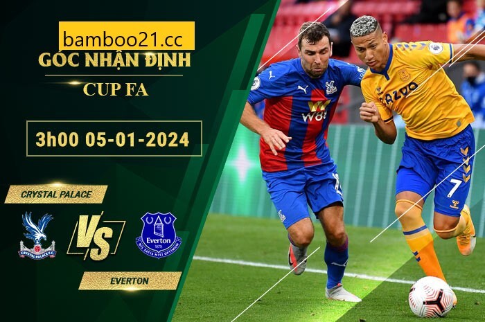 Fb88 Soi Keo Tran Dau Crystal Palace Vs Everton 05 01 2024roi