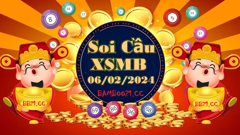 Soi Cầu XSMB 06/02/2024