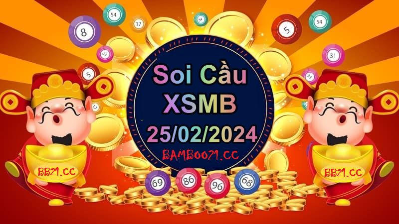 Soi Cầu XSMB 25/02/2024