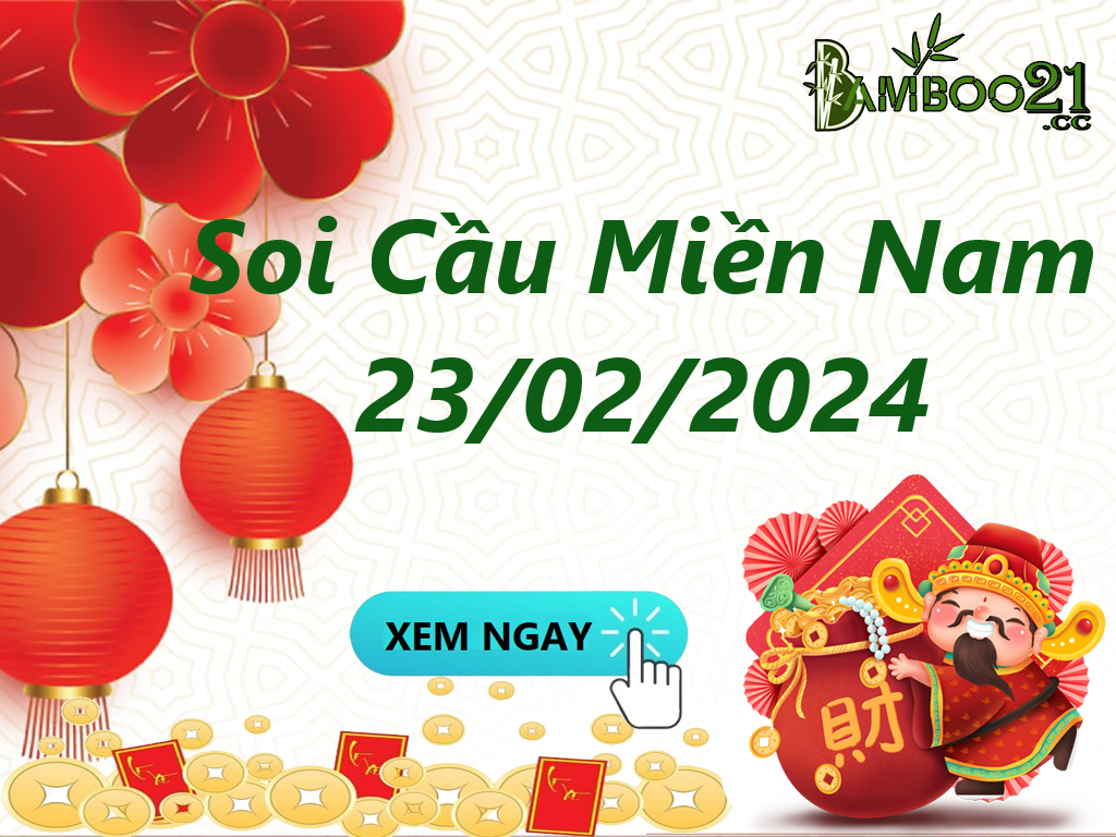 Soi Cầu XSMN 23/02/2024