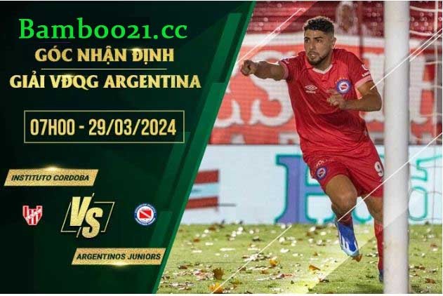 Soi Kèo Trận Đấu Instituto Cordoba Vs Argentinos Juniors, 07h00 Ngày 29/3/2024