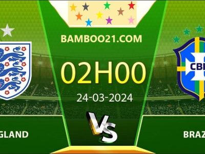 Soi kèo trận đấu Anh vs Brazil , 02h00 ngày 24/03/2024