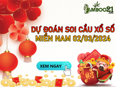 Dự Đoán Soi Cầu XSMN 2-3-2024