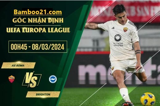  Trận Đấu AS Roma Vs Brighton