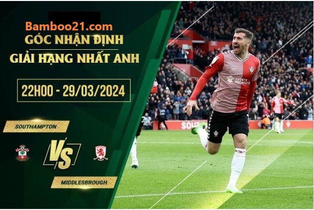 Trận Đấu Southampton Vs Middlesbrough