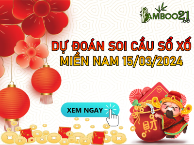 Dự Đoán Soi Cầu XSMN 15-3-2024