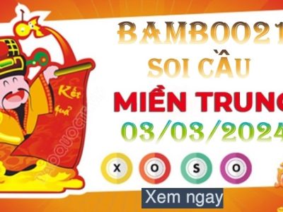 Dự đoán Soi cầu Xổ số Miền Trung 03/03/2024