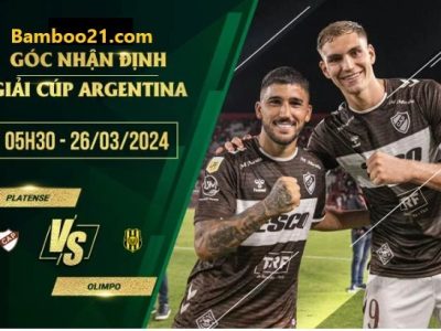 Soi kèo trận đấu Platense Vs Olimpo, 5h30 Ngày 26/3/2024