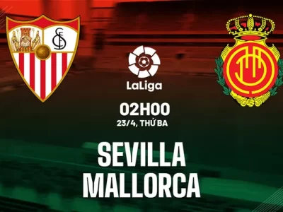 Nhận định bóng đá Sevilla vs Mallorca 2h00 ngày 23/4