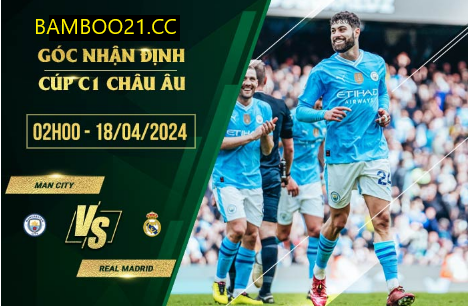 Man City với Real Madrid