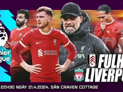 Nhận định bóng đá Fulham vs Liverpool (22h30, 21/4)