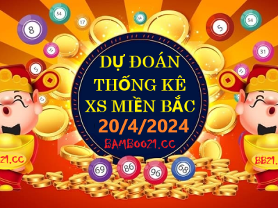 Dự Đoán XSMB 20/04/2024