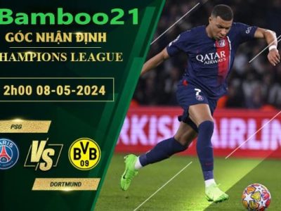 Nhận Định Soi Kèo PSG Vs Dortmund, 2h00 Ngày 8/5/2024