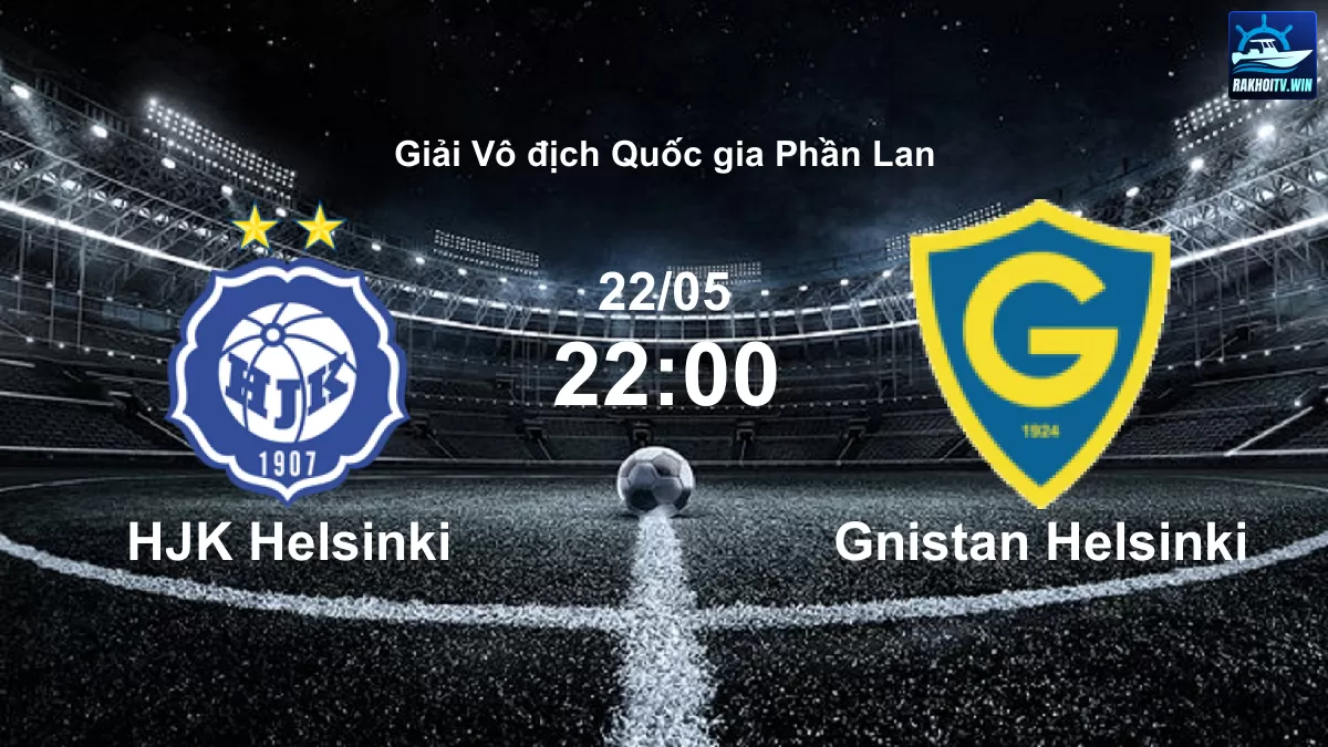  Kèo HJK Helsinki Vs Gnistan