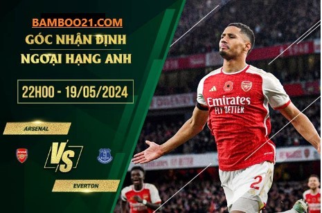  Trận Đấu Arsenal vs Everton