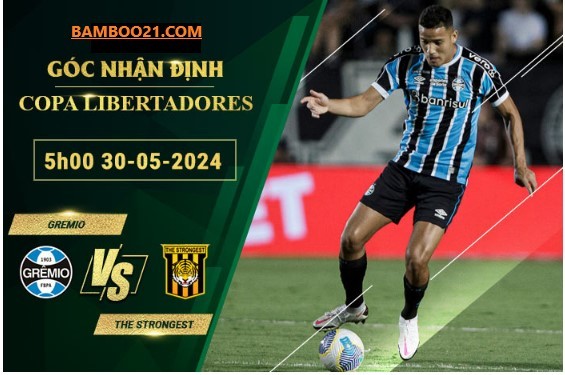 Trận đấu Gremio Vs The Strongest