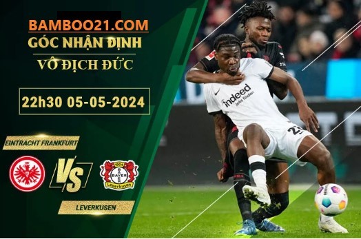 Trận đấu Eintracht Frankfurt Vs Leverkusen