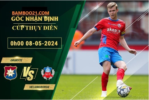  Trận Đấu Orgryte Orgryte Vs Helsingborgs