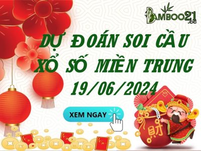 Soi Cầu XSMT 19/06/2024