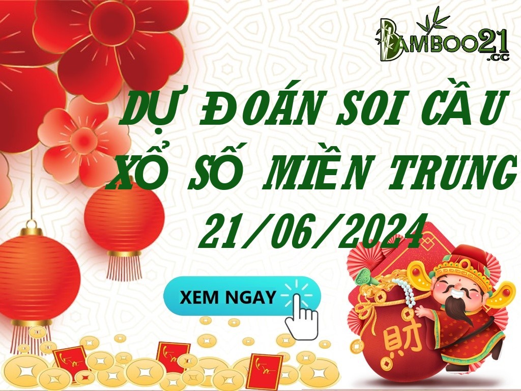 Soi Cầu XSMT 21/06/2024