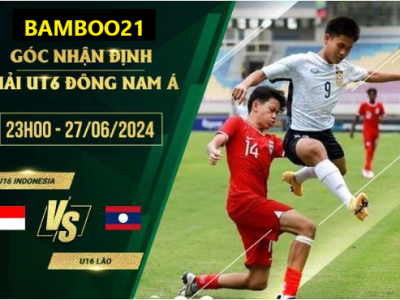 Soi Kèo U16 Indonesia Vs U16 Lào, 15h00 Ngày 27/6/2024