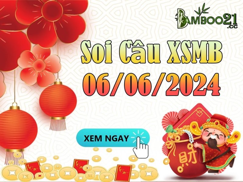 Soi Cầu XSMB 06/06/2024