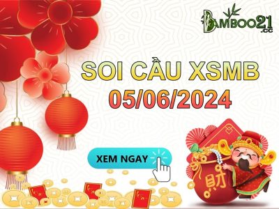 Dự Đoán Soi Cầu XSMB 05/06/2024