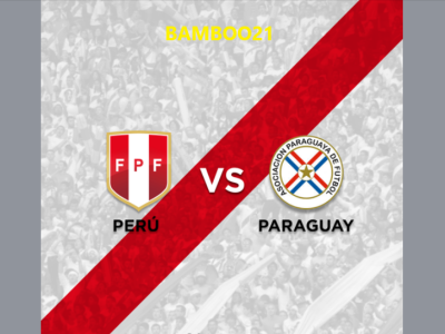 Nhận định bóng đá, soi kèo ⁠Peru vs Paraguay, Giao hữu, 08h00 ngày 8/6