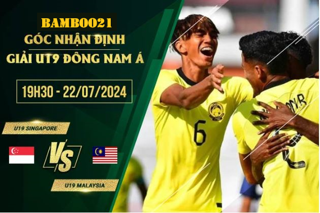 Soi Kèo U19 Singapore Vs U19 Malaysia, 19h30 Ngày 22/7/2024