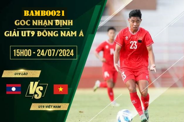 Soi Kèo U19 Lào Vs U19 Việt Nam, 15h00 Ngày 24/7/2024