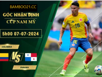 Soi Kèo Colombia Vs Panama, 5h00 Ngày 7/7/2024