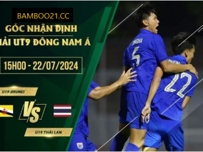 Soi Kèo U19 Brunei Vs U19 Thái Lan, 15h00 Ngày 22/7/2024