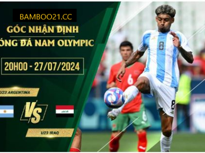 Soi Kèo U23 Argentina Vs U23 Iraq, 20h00 Ngày 27/7/2024