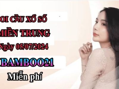 Dự đoán Xổ Số Miền Trung 5/7/2024