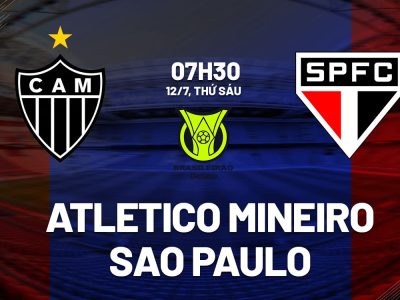 Atletico Mineiro vs Sao Paulo, 07h30 ngày 12/7