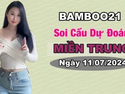 Soi Cầu Dự đoán Xổ Số Miền Trung 11/7/2024