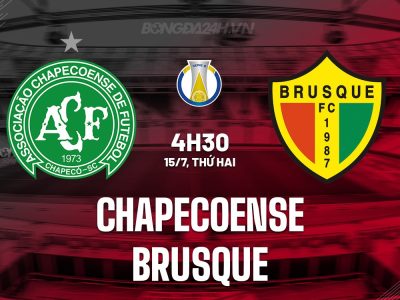 Chapecoense vs Brusque, 4h30 ngày 15/07/2024